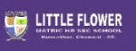 Little Flowers Matric. Hr. Sec. School, Chennai-21 company logo