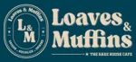 Loaves & Muffins-Artisan Bake House Cafe company logo