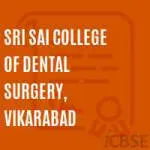 Sri Sai College of Dental Surgery vikarabad company logo